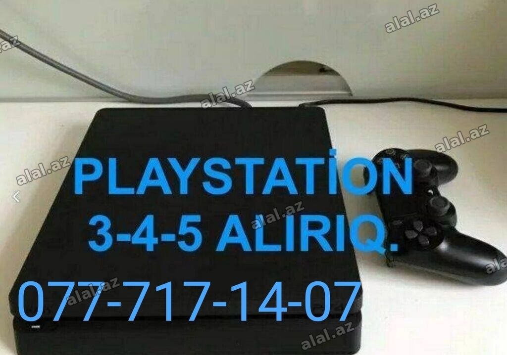 Playstation 3-4-5 alırıq. Bazarda en yuxari qiymetle alis!!!