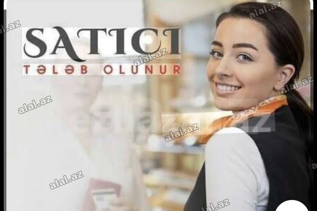 Satış məsləhətçisi tələb olunur, Yalnız qadınlar üçün, 18-29 yaş, 3-5 illik təcr