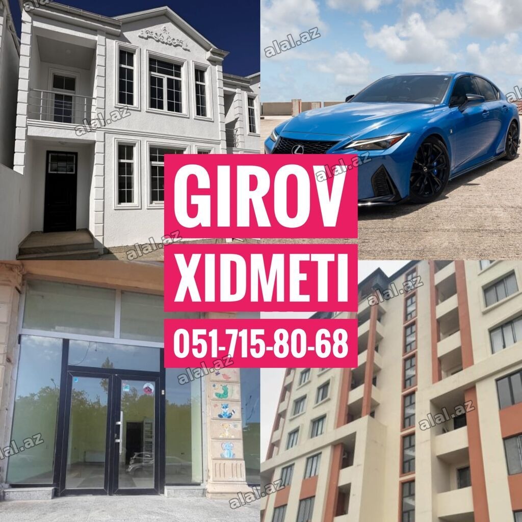 Girov Xidmeti. Kredit Xidmeti. Dasinmaz Emlaklarinizin ve